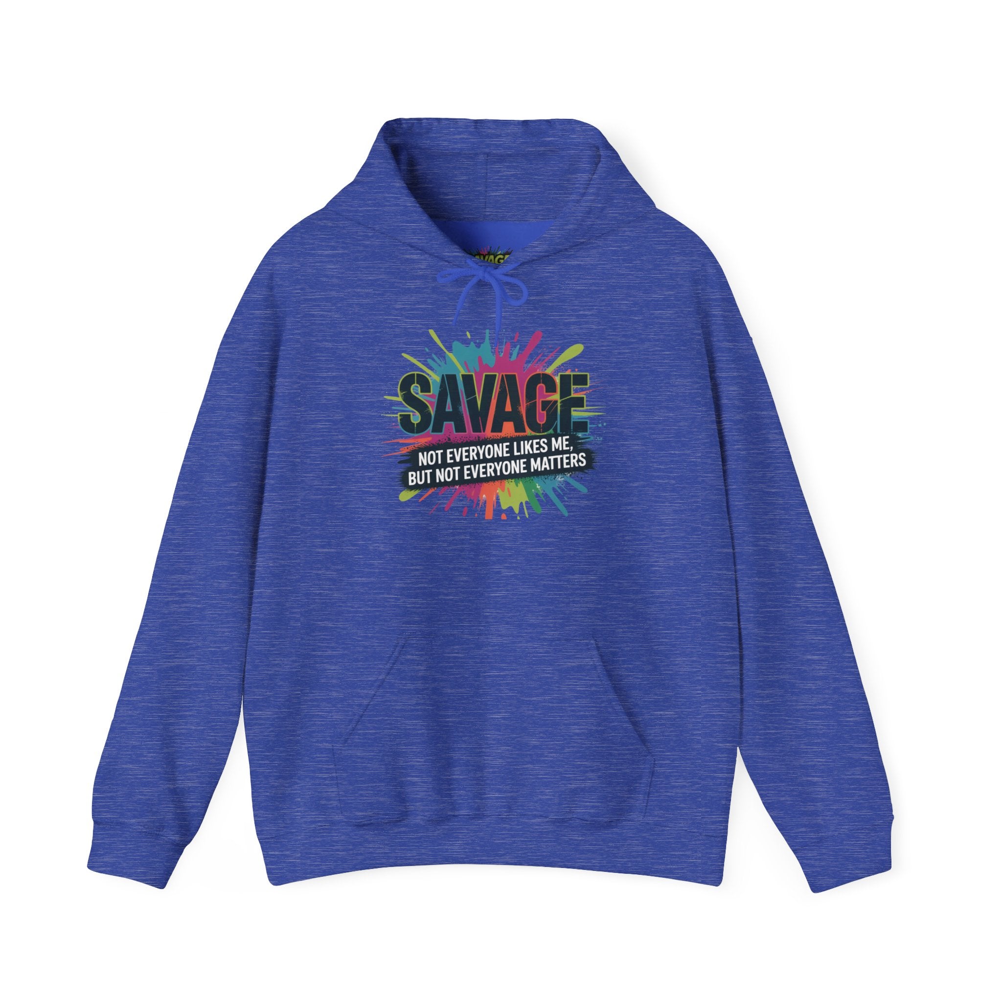Savage Not Everyone Likes Me Hoodie