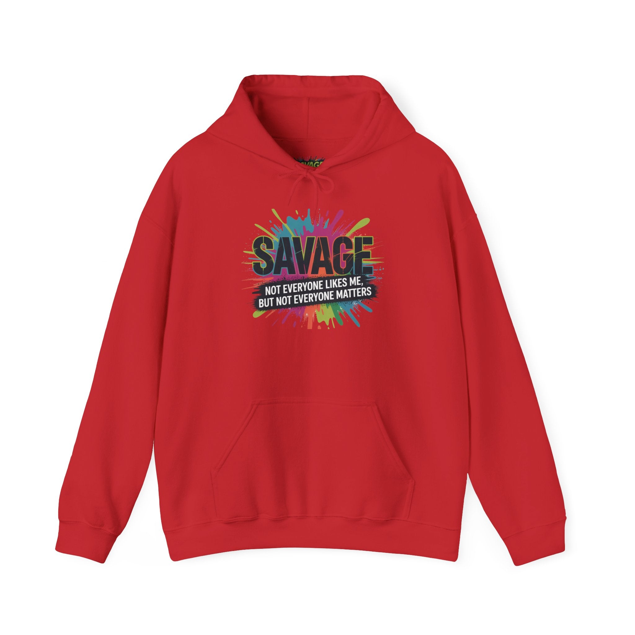Savage Not Everyone Likes Me Hoodie