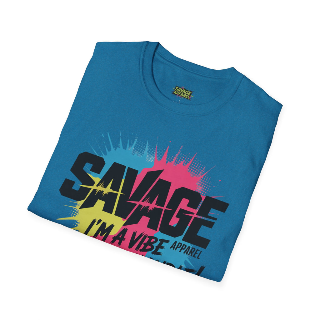 Savage Im The Vibe Tee