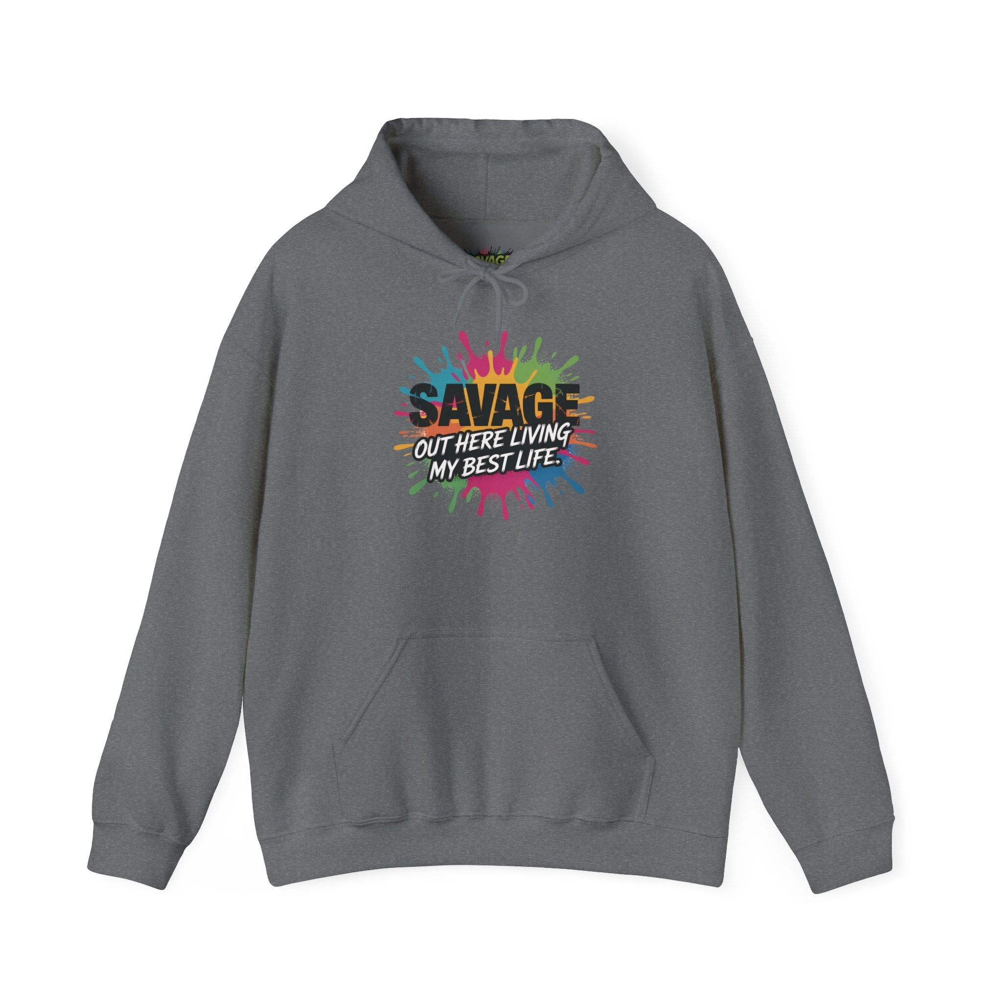 Savage Living My Best Life Hoodie