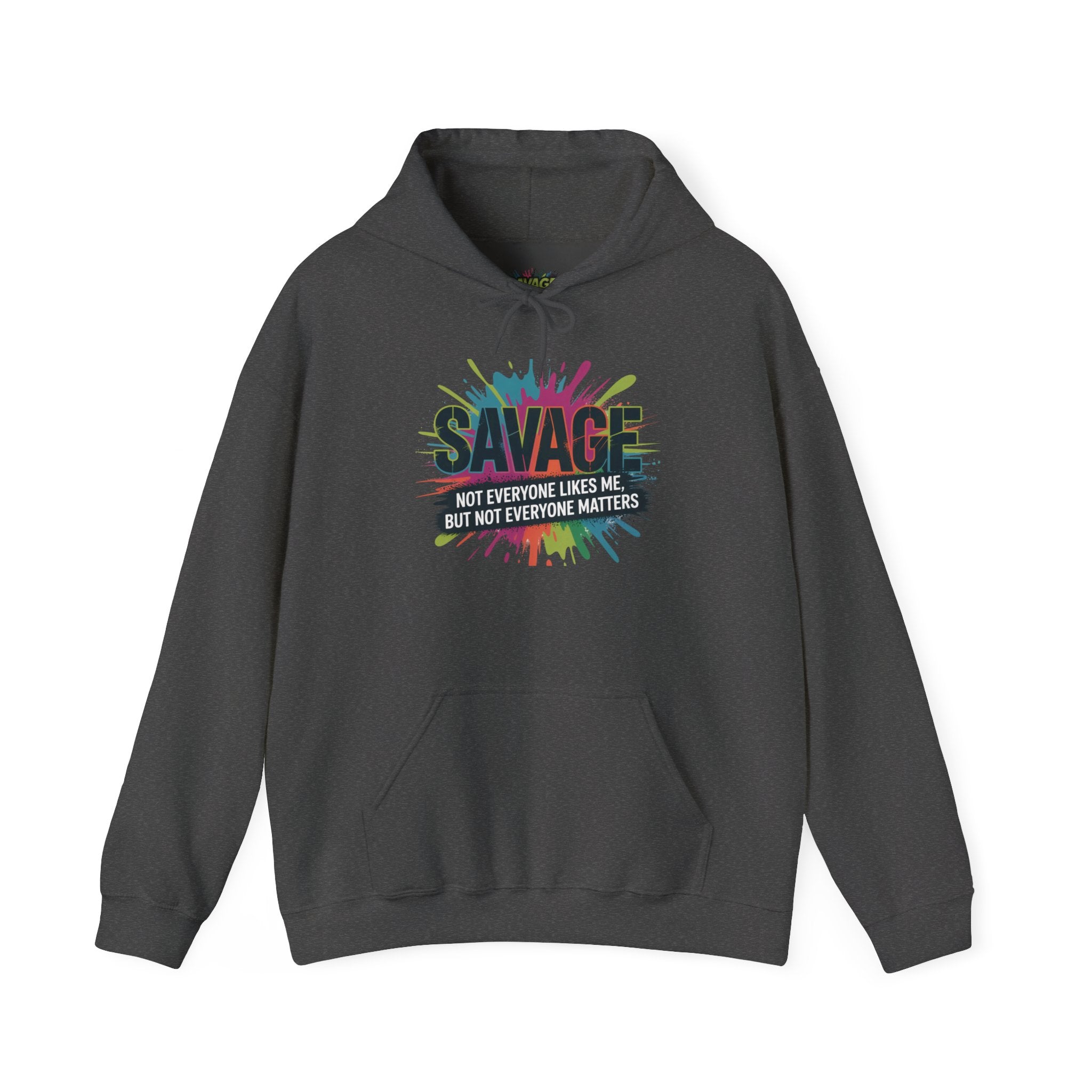 Savage Not Everyone Likes Me Hoodie