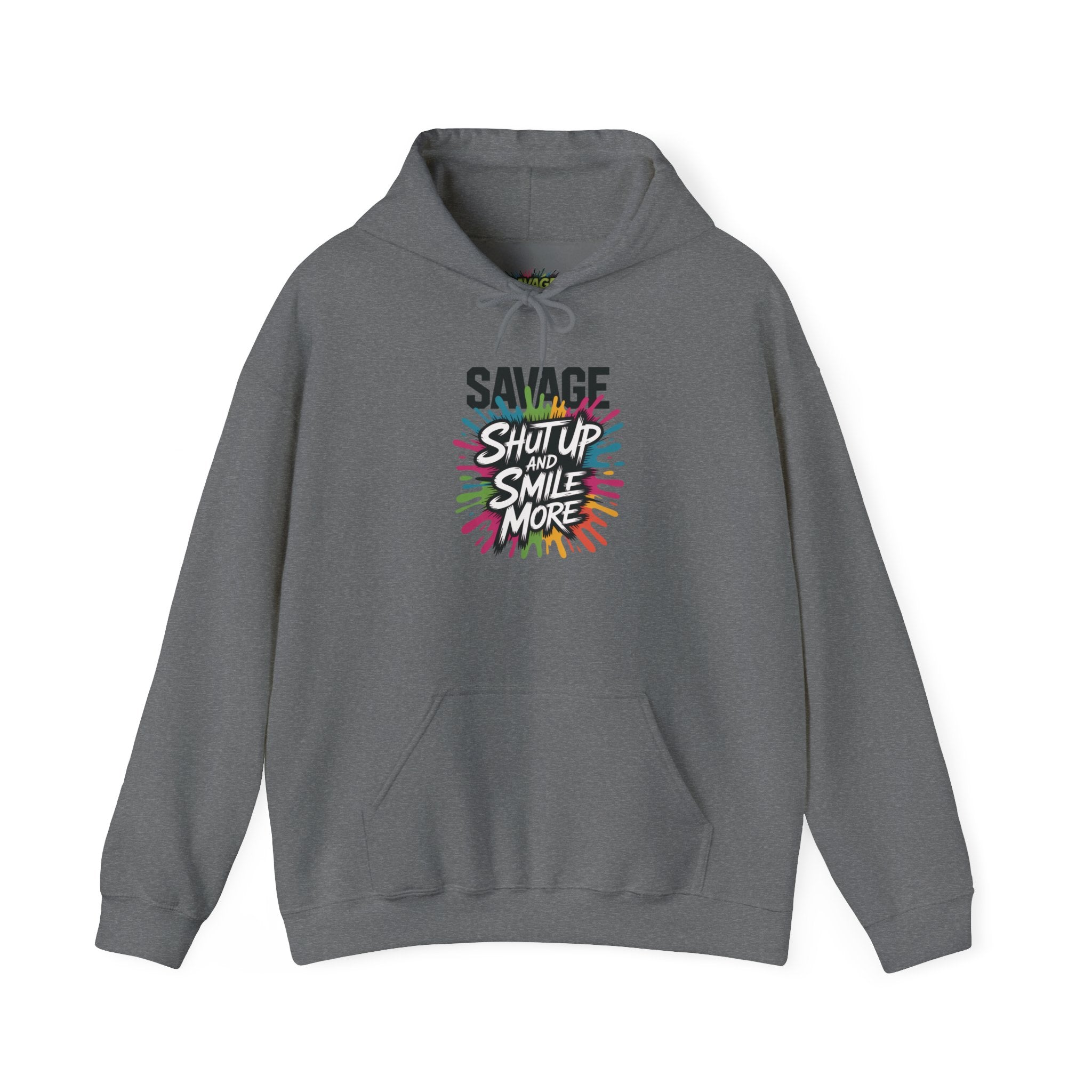 Savage Shut Up And Smile Hoodie