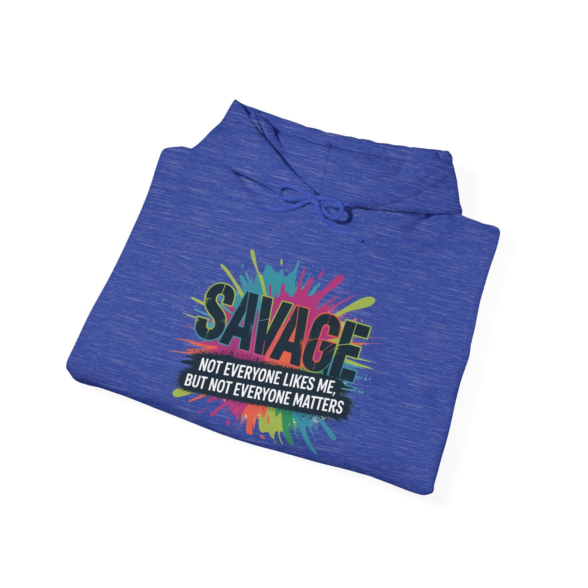 Savage Not Everyone Likes Me Hoodie