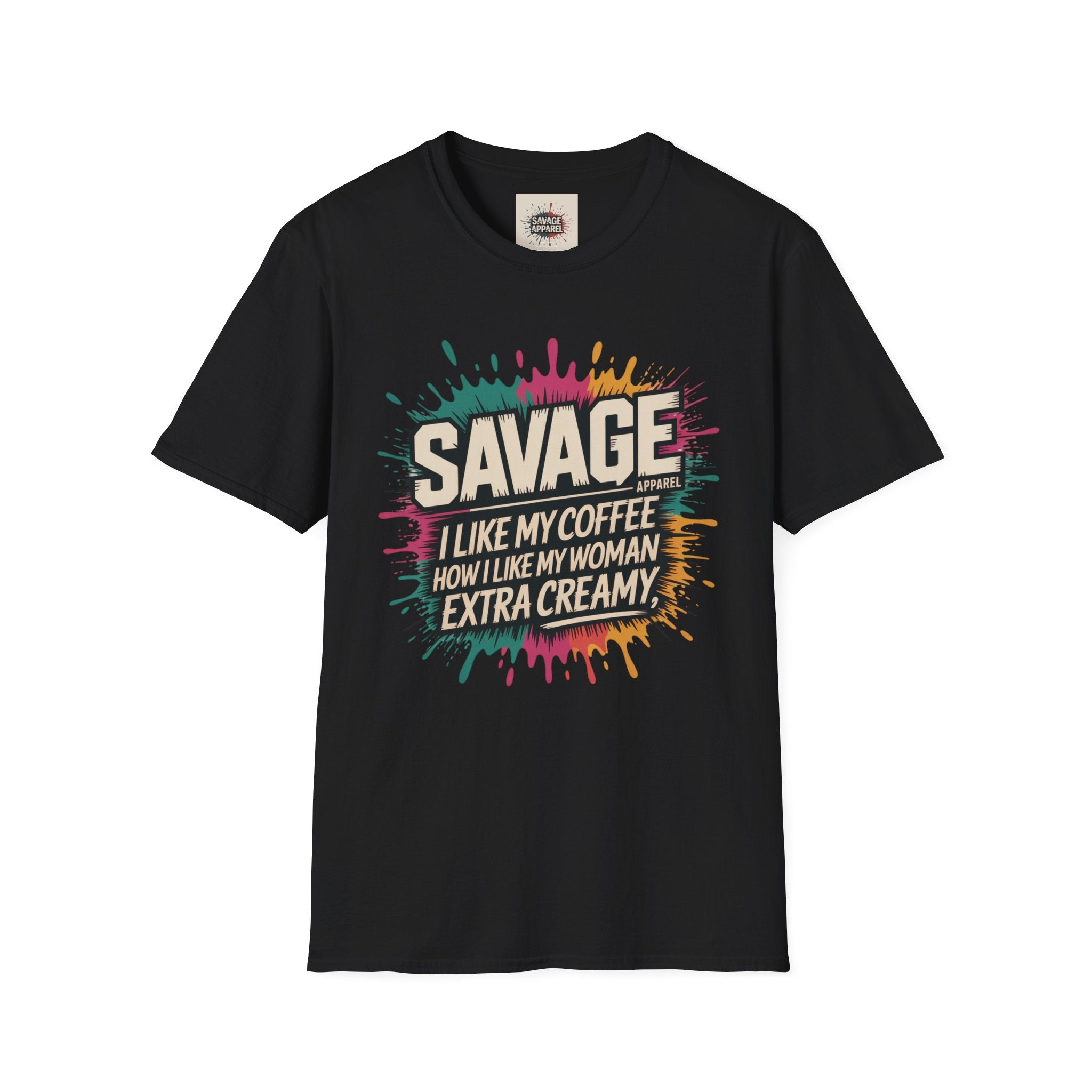 Savage How I Like My Woman Tee