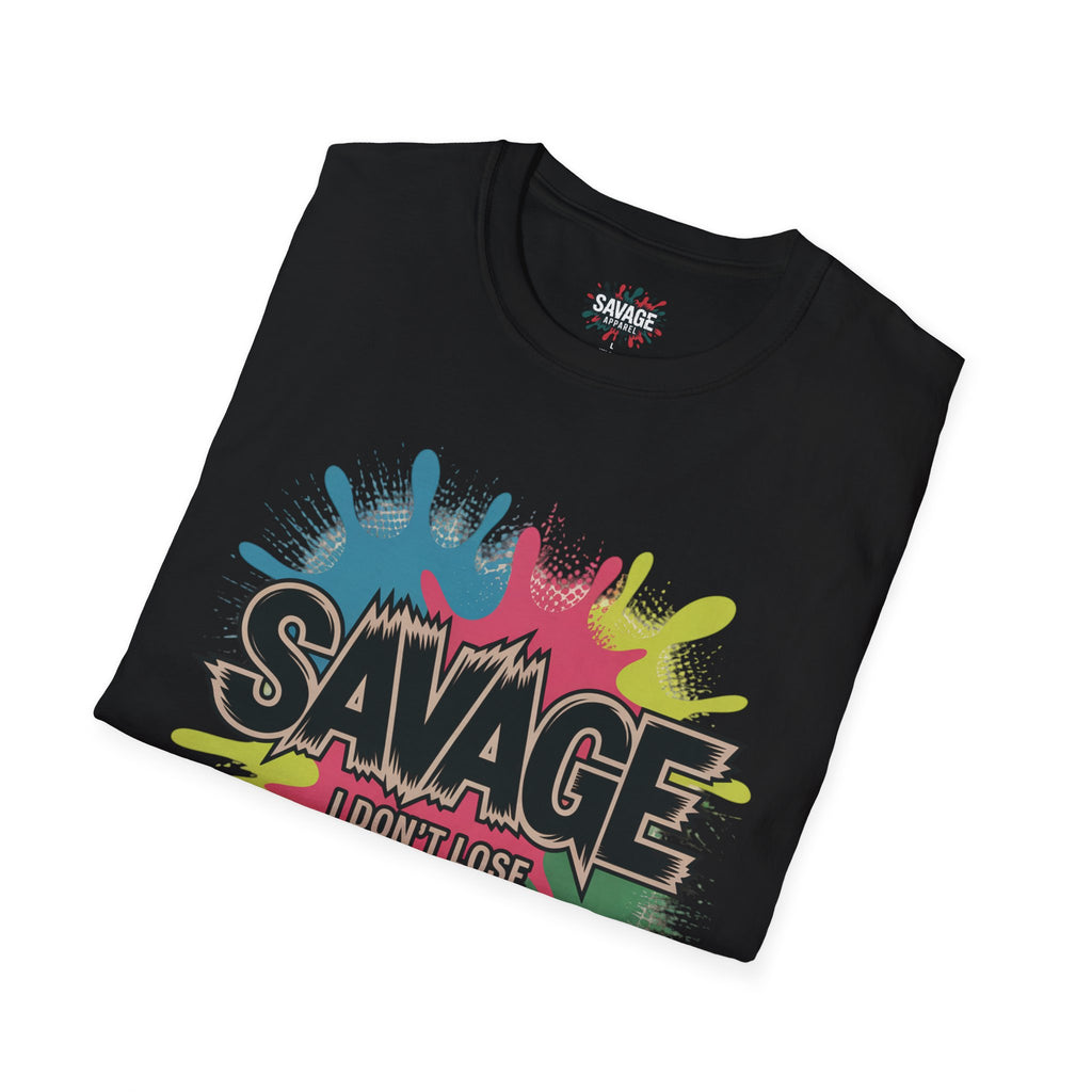 Savage I Don't Lose Tee