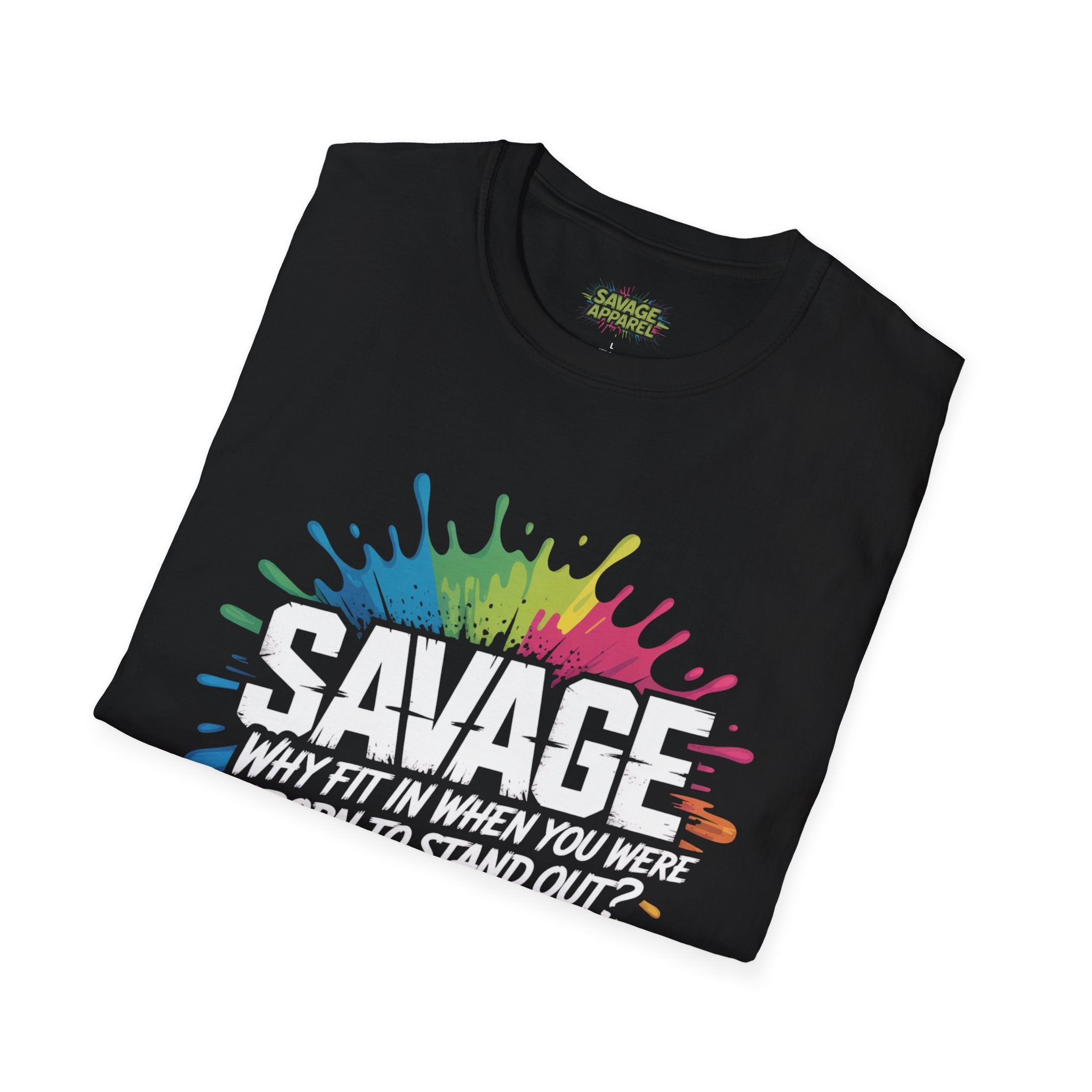 Savage Born To Stand Out Tee