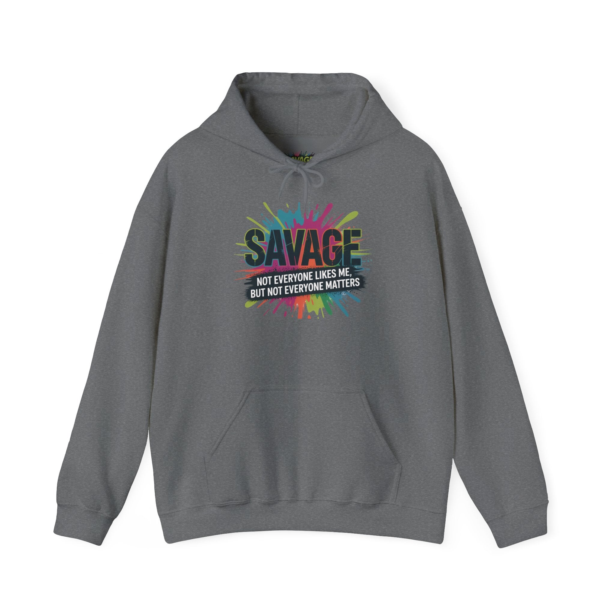 Savage Not Everyone Likes Me Hoodie