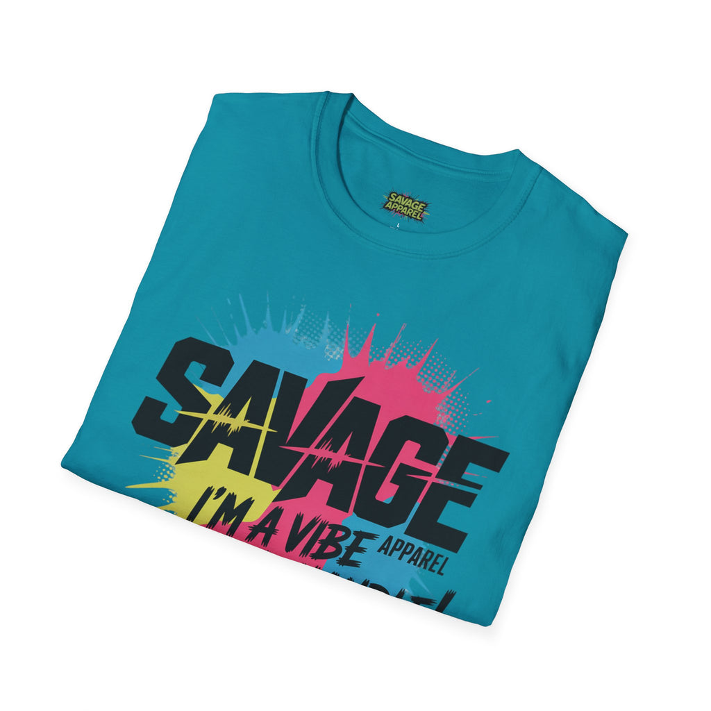 Savage Im The Vibe Tee