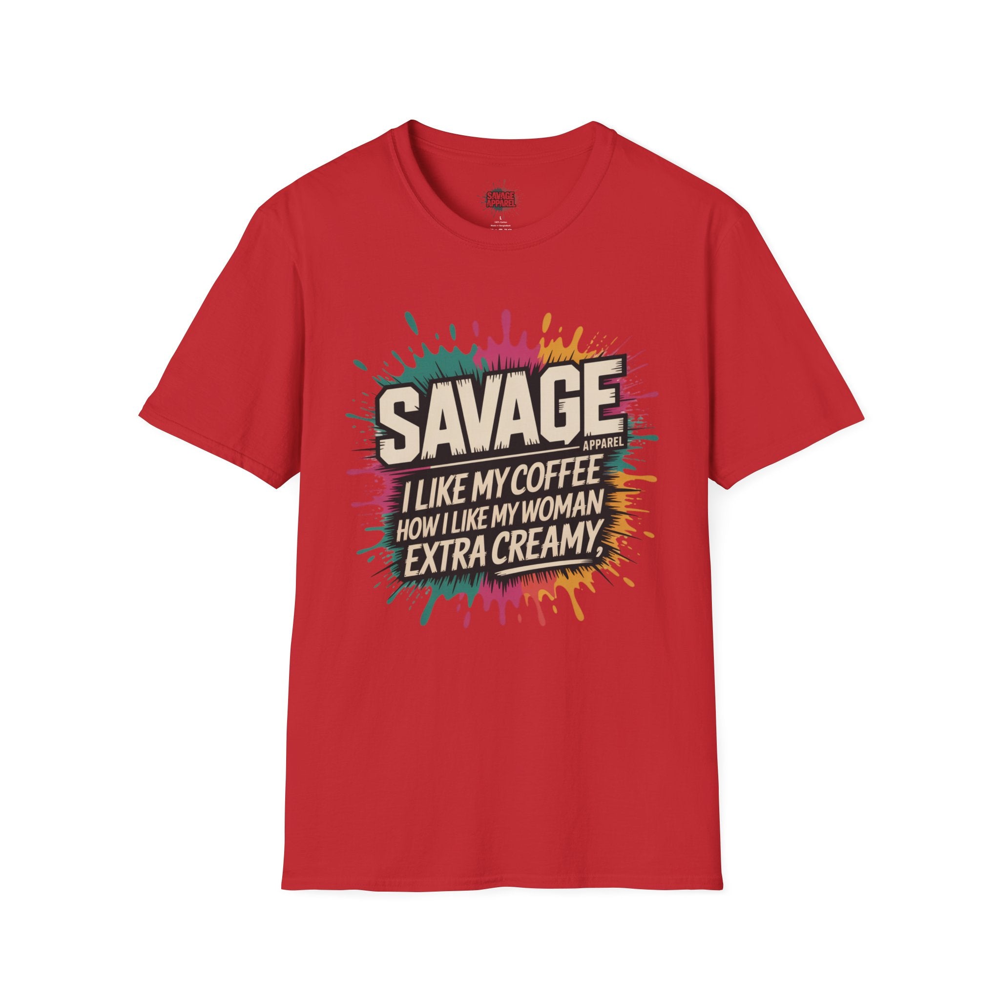 Savage How I Like My Woman Tee