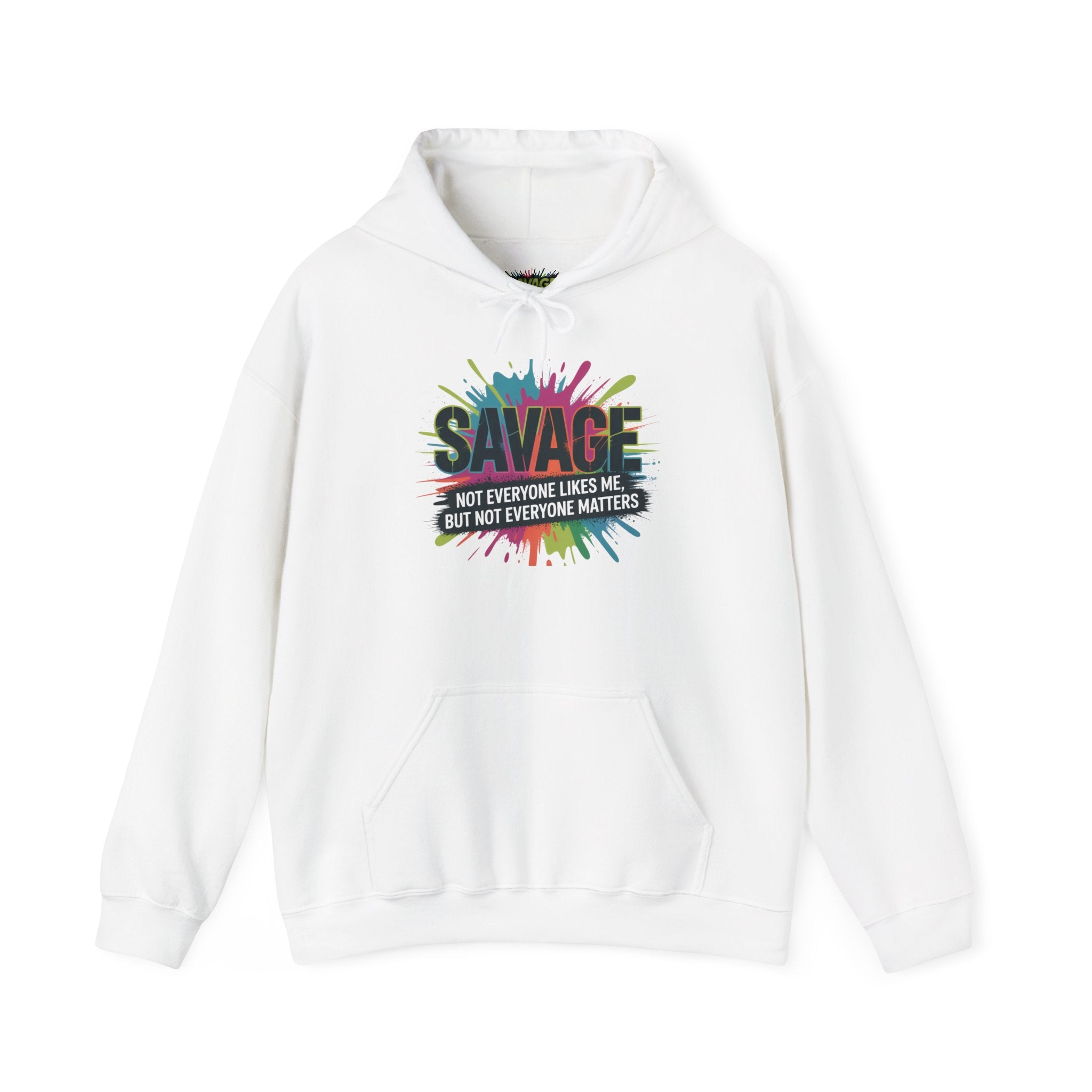 Savage Not Everyone Likes Me Hoodie