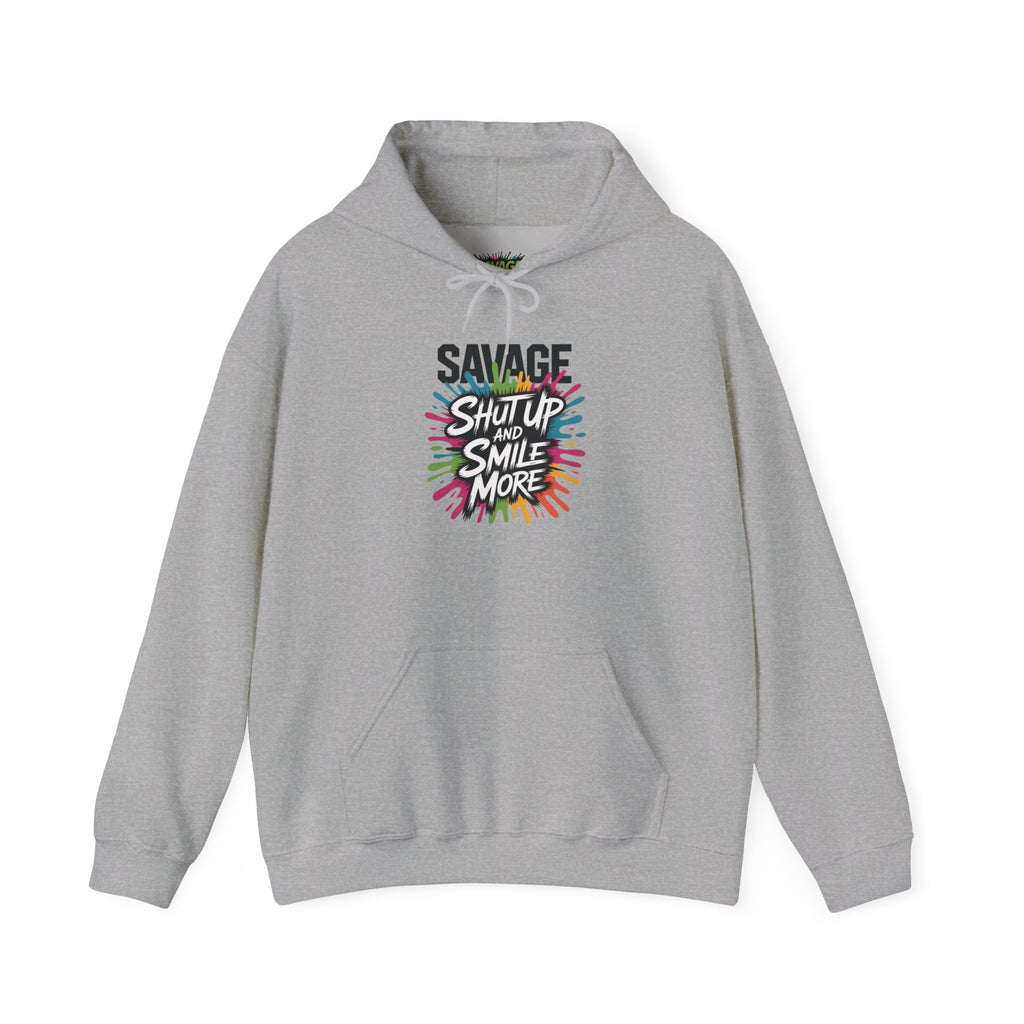 Savage Shut Up And Smile Hoodie